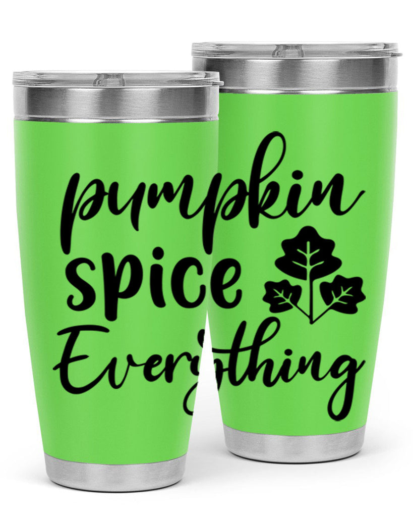 Pumpkin Spice Everything 546#- fall- Tumbler