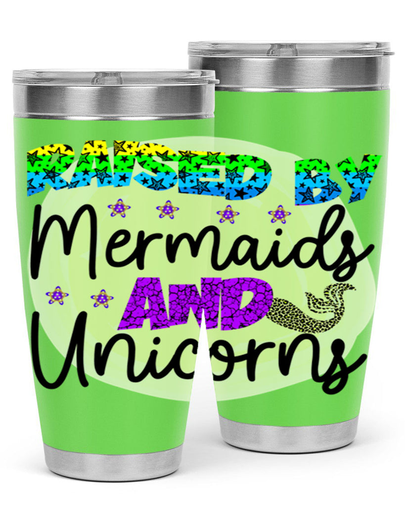 Raised By Mermaids And Unicorns 547#- mermaid- Tumbler