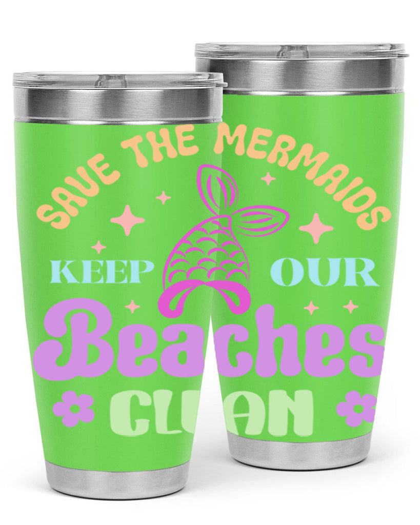 Save The Mermaids Keep Our 577#- mermaid- Tumbler