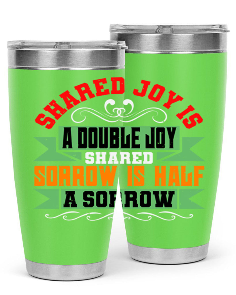 Shared joy is a double joy shared sorrow is half a sorrow Style 60#- Best Friend- Tumbler