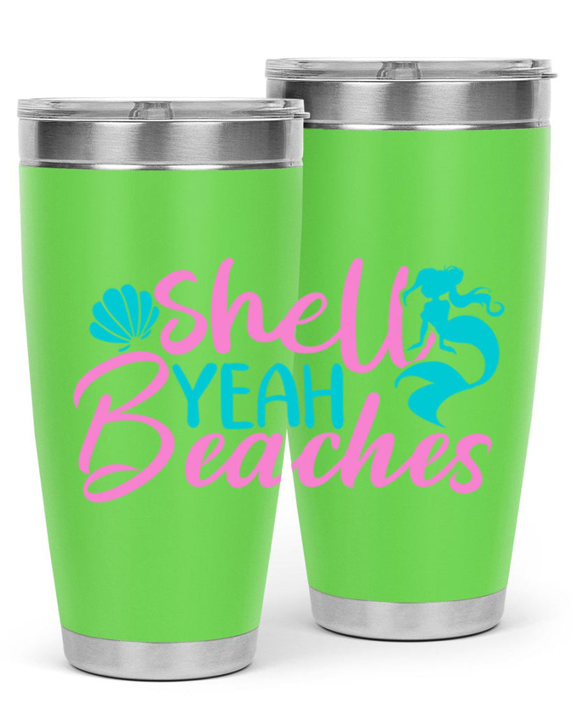 Shell Yeah Beaches 590#- mermaid- Tumbler