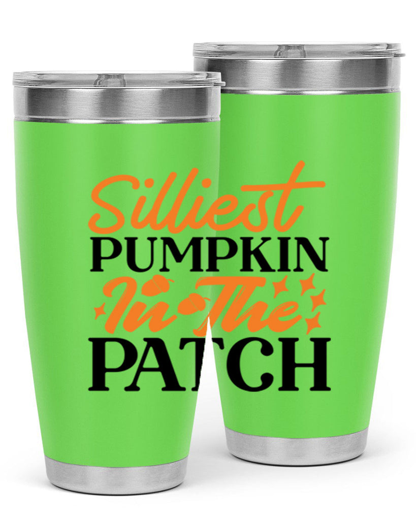 Silliest Pumpkin In The Patch 574#- fall- Tumbler