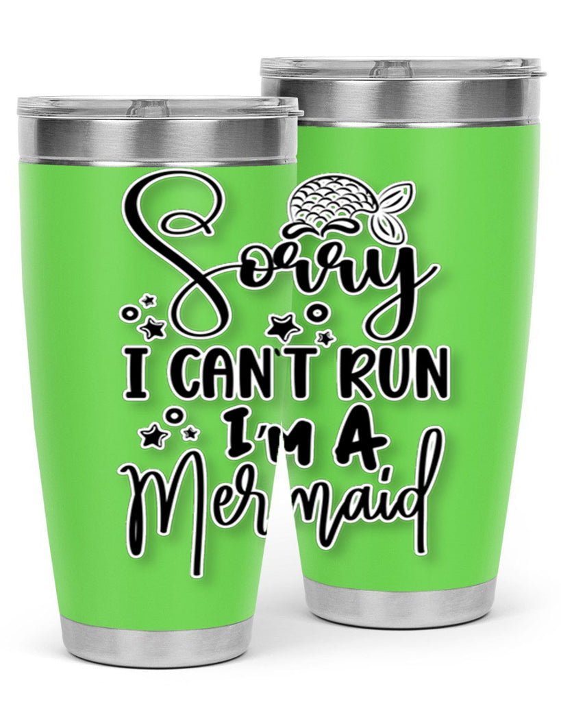 Sorry I Cant Run Im 610#- mermaid- Tumbler