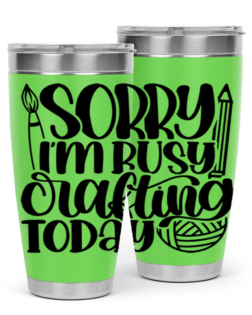 Sorry Im Busy Crafting Today 8#- crafting- Tumbler