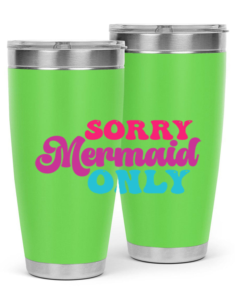 Sorry Mermaid Only 601#- mermaid- Tumbler