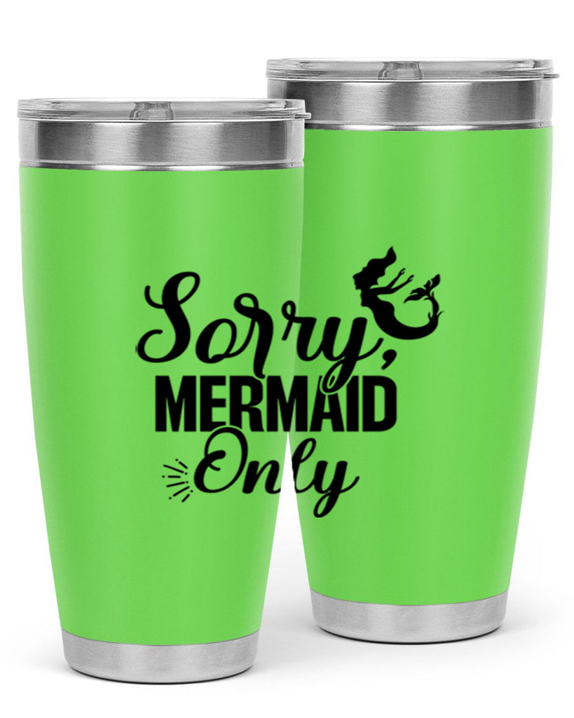 Sorry Mermaid Only 607#- mermaid- Tumbler