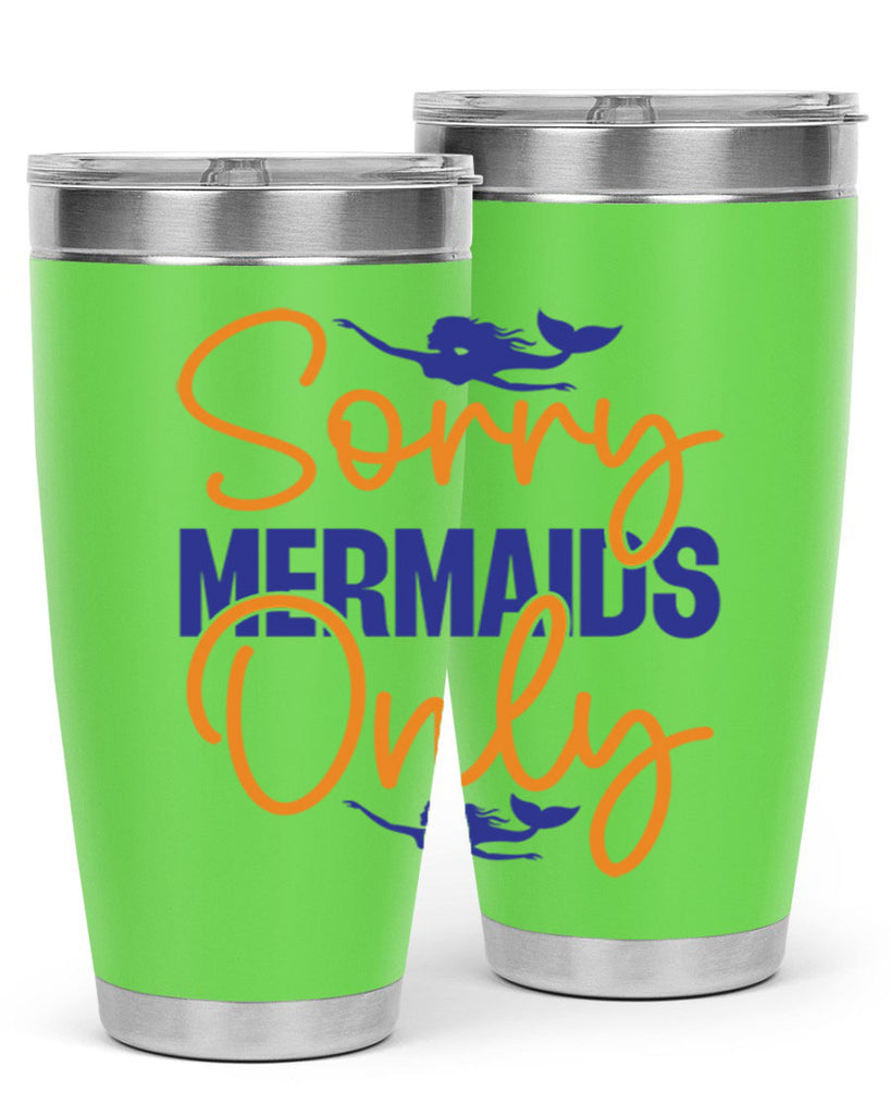 Sorry Mermaids Only 603#- mermaid- Tumbler