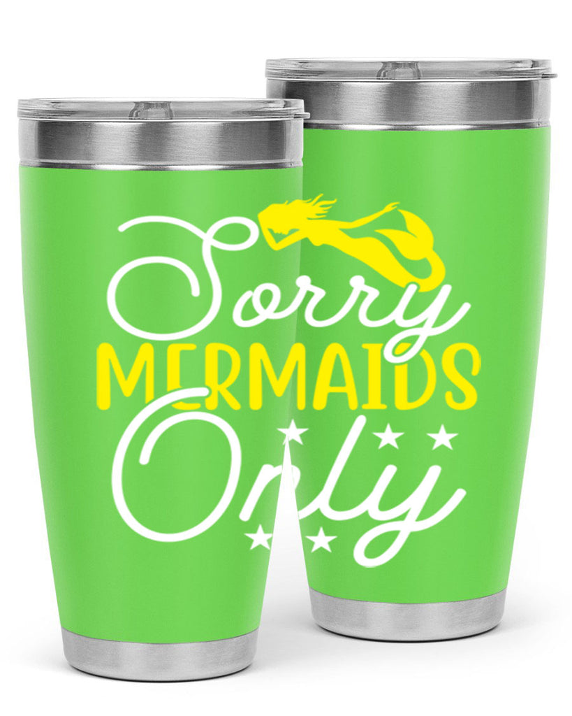 Sorry Mermaids Only 604#- mermaid- Tumbler