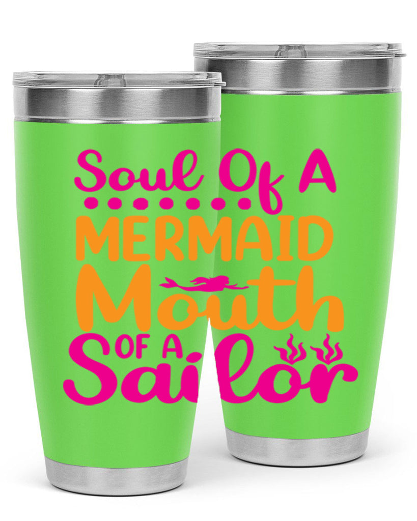 Soul Of A Mermaid Mouth Of A Sailor 619#- mermaid- Tumbler