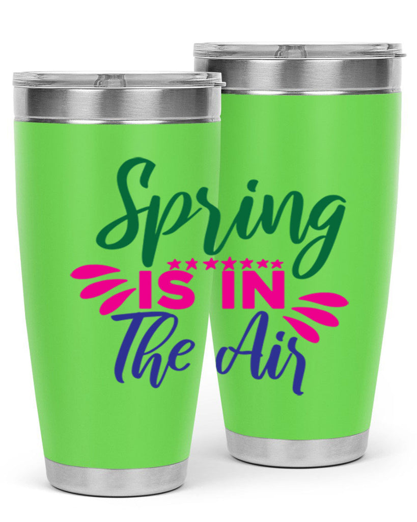 Spring Is In The Air 462#- spring- Tumbler