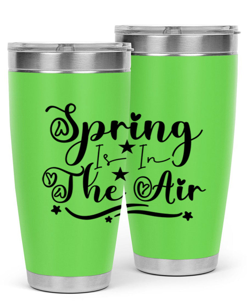 Spring Is In The Air 465#- spring- Tumbler