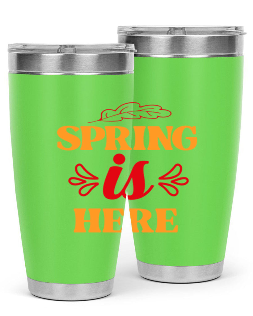 Spring is here 447#- spring- Tumbler
