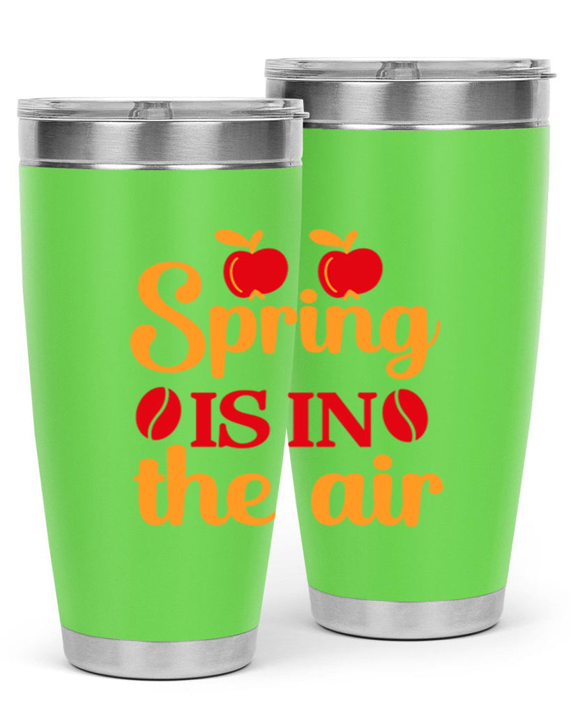 Spring is in the air 460#- spring- Tumbler