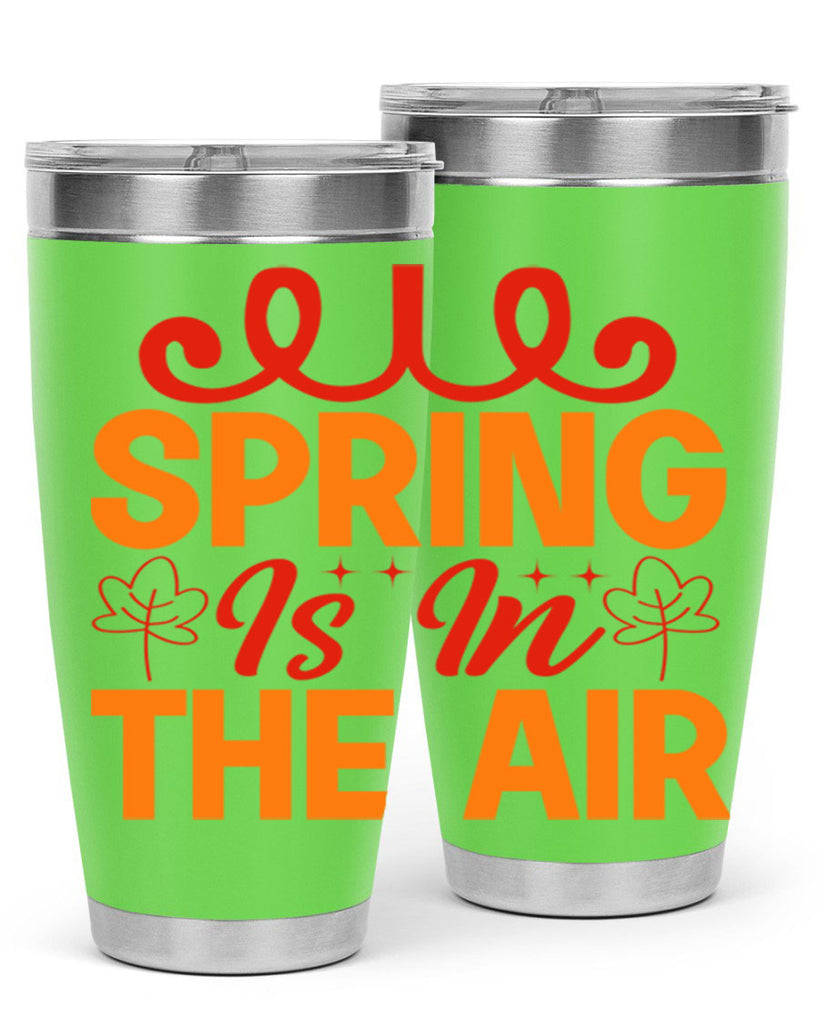 Spring is in the air 467#- spring- Tumbler
