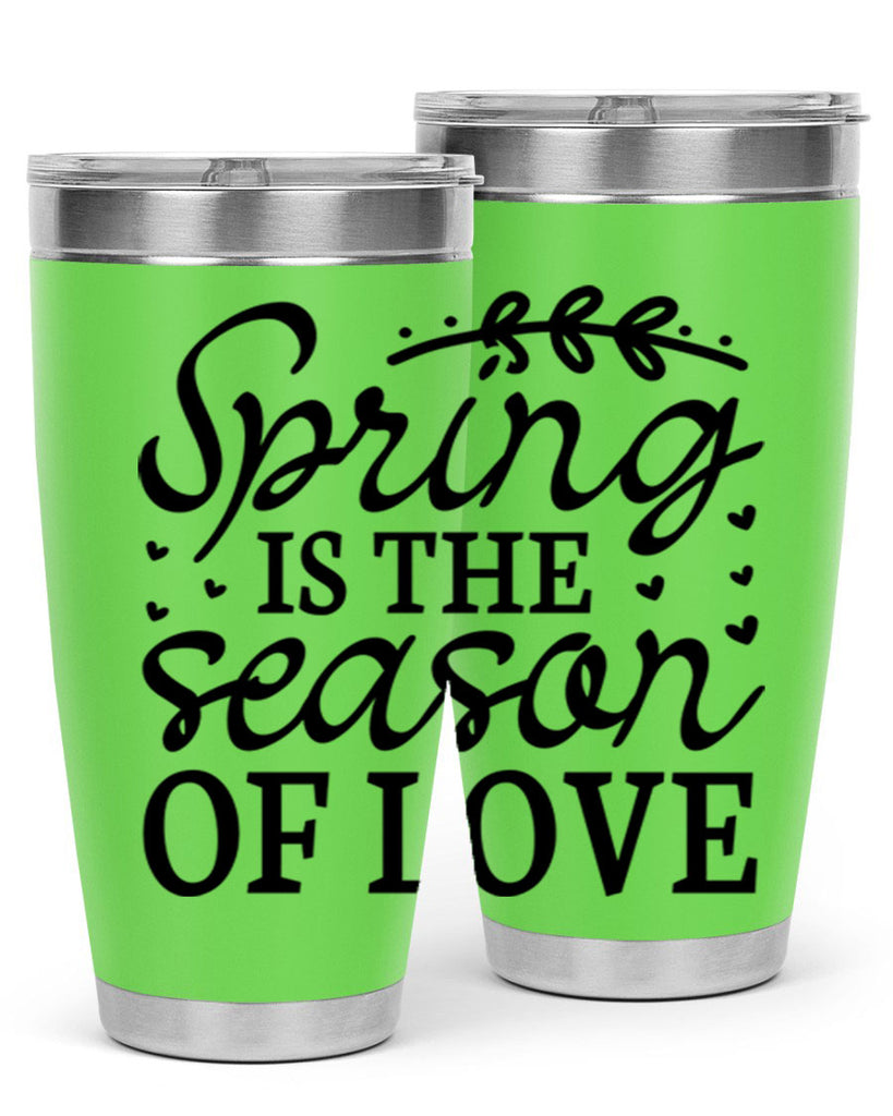 Spring is the season of 509#- spring- Tumbler
