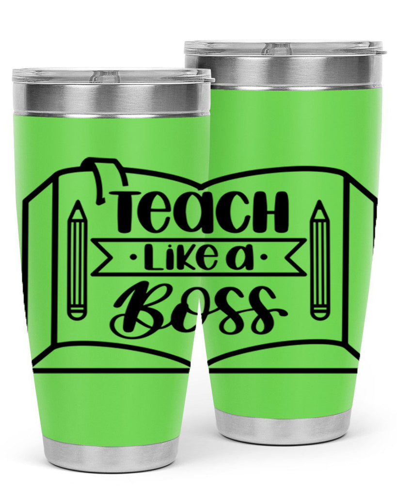 Teach Like A Boss Style 54#- teacher- tumbler