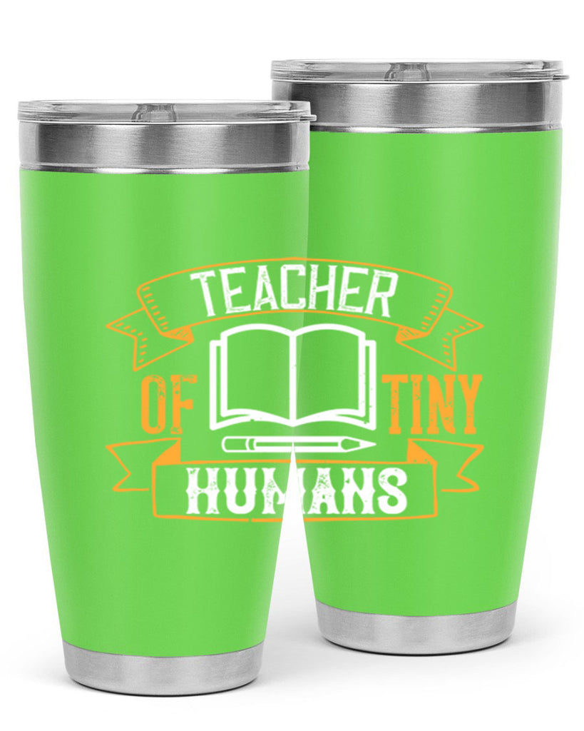 Teacher of tiny humans Style 15#- teacher- tumbler