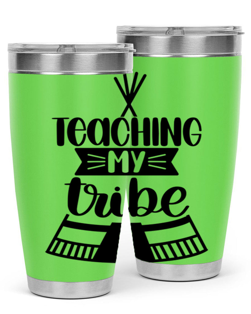 Teaching My Tribe Style 38#- teacher- tumbler