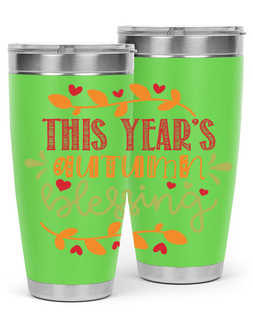 This Years Autumn Blessing 615#- fall- Tumbler