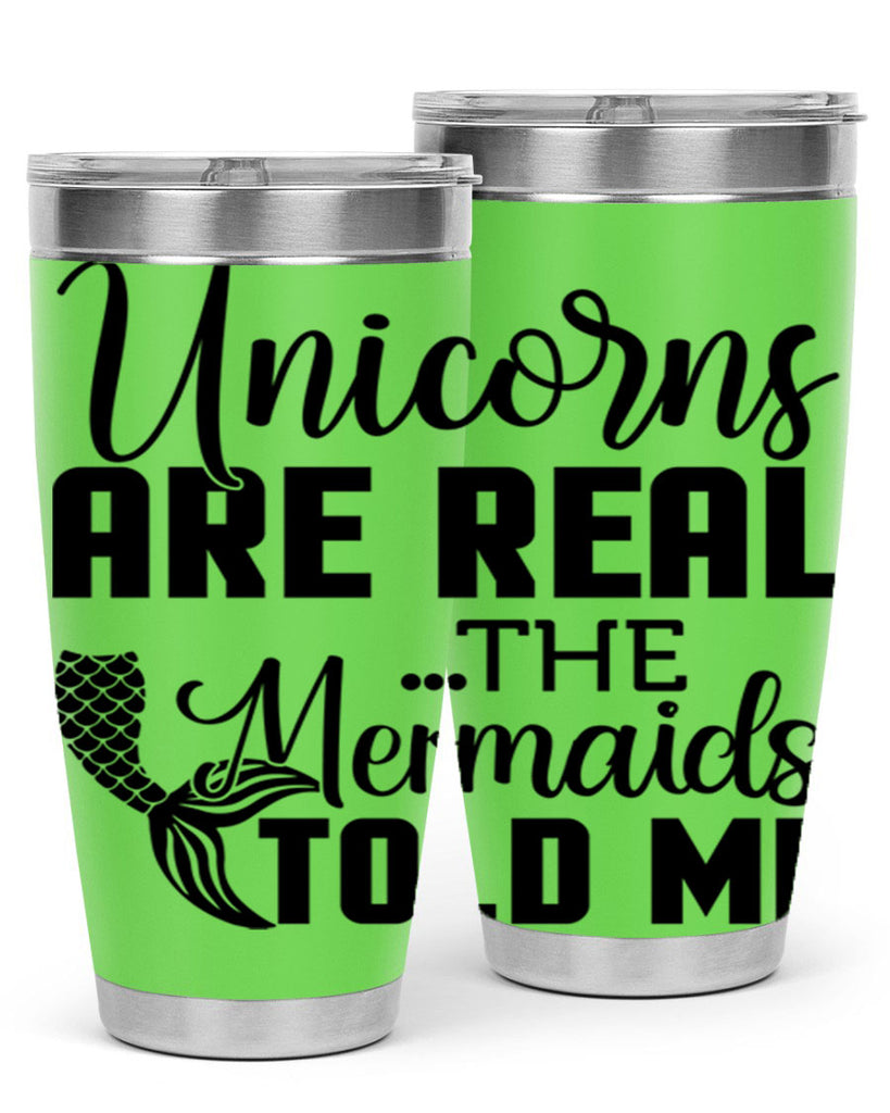 Unicorns are real the Mermaids 664#- mermaid- Tumbler