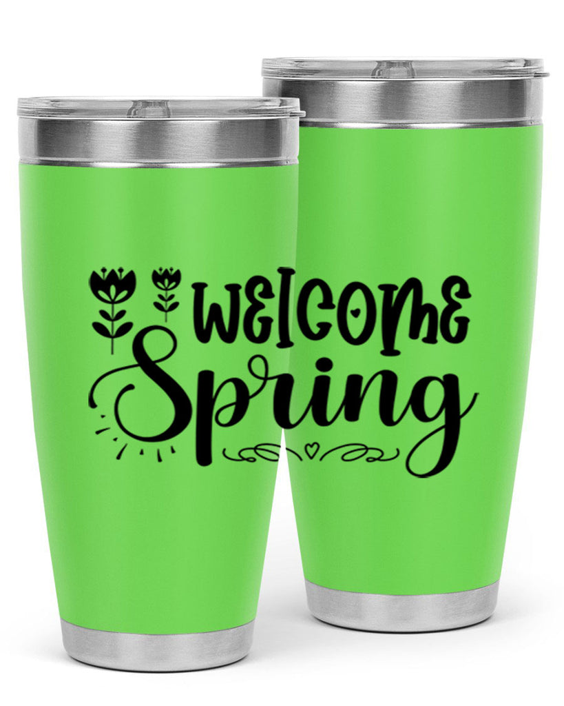 Welcome spring  595#- spring- Tumbler