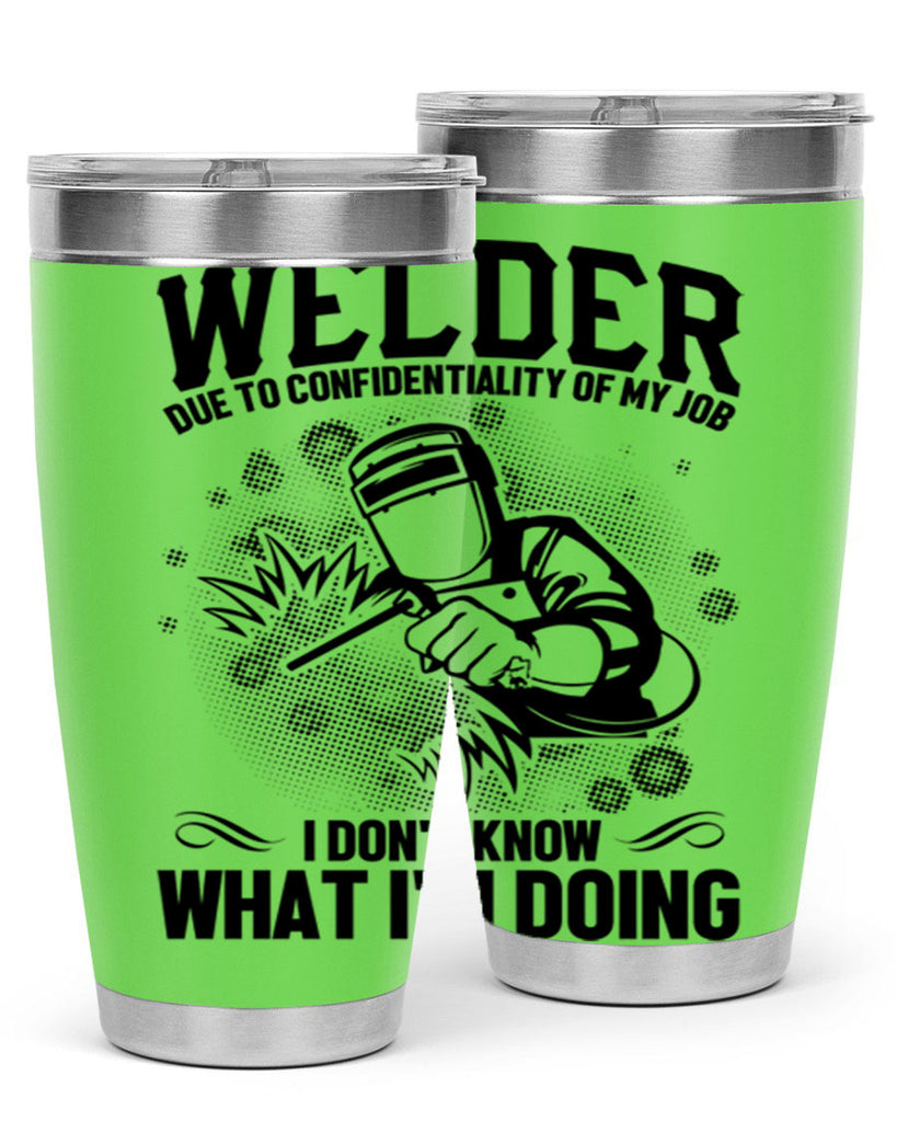 Welder due to Style 5#- welder- tumbler