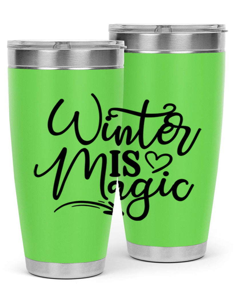 Winter Is Magic 504#- winter- Tumbler