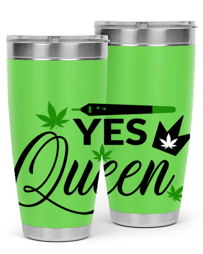 Yes Queen 307#- marijuana- Tumbler