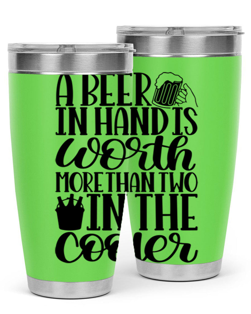 a beer in hand is worth 52#- beer- Tumbler