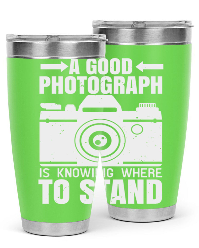 a good photograph is knowing where to stand 50#- photography- Tumbler