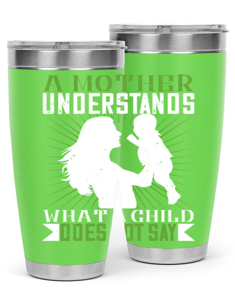 a mother understands what a child does not say 39#- Parents Day- Tumbler