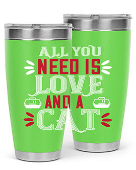 all you need is love Style 27#- cat- Tumbler