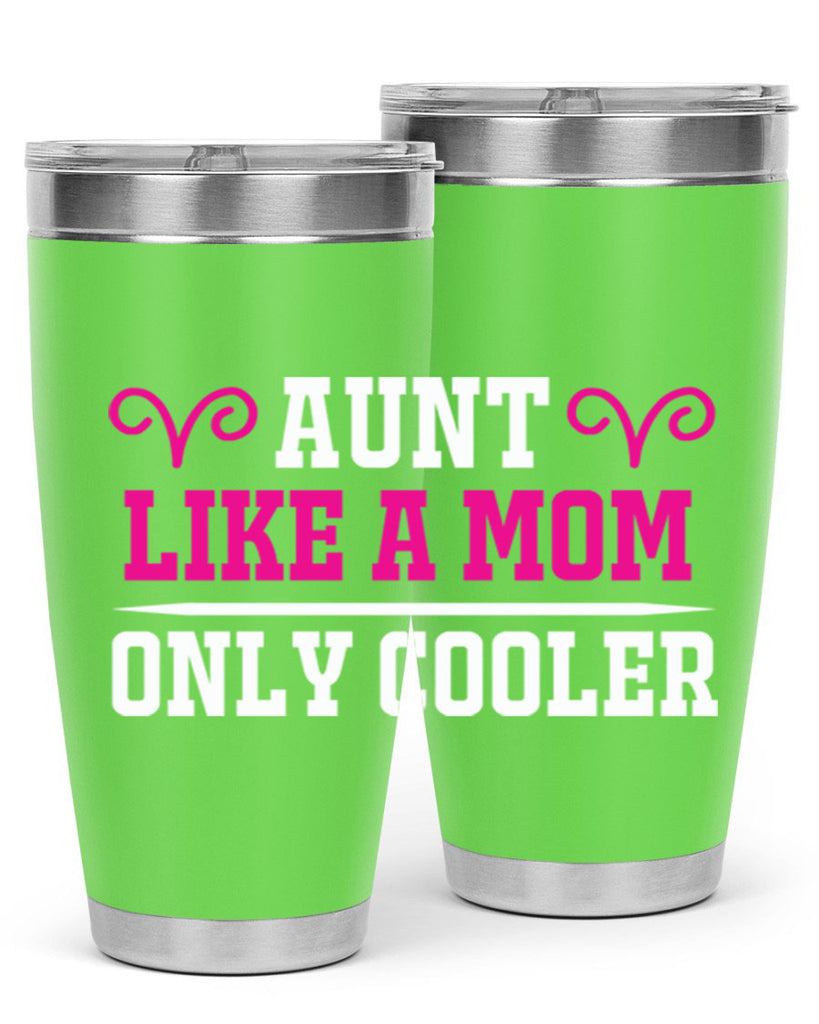 aunt like a mom only cooler 216#- mom- Tumbler