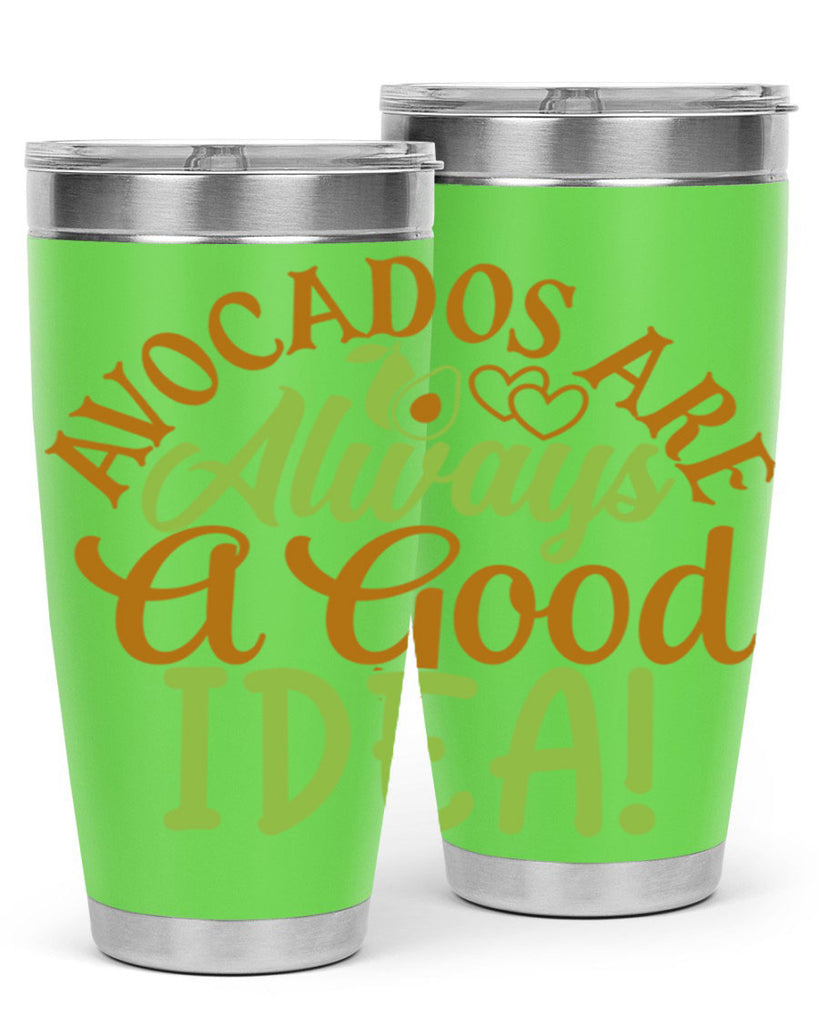 avocados are always a good idea 10#- avocado- Tumbler