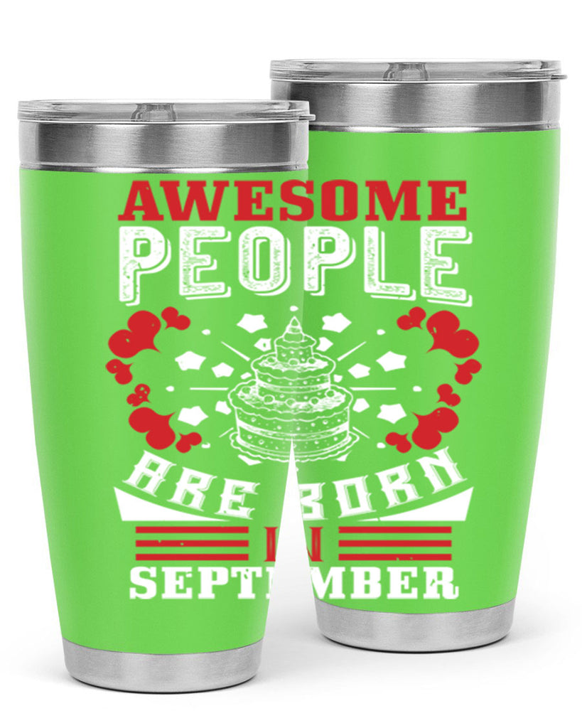 awesome people are born in September Style 39#- birthday- tumbler