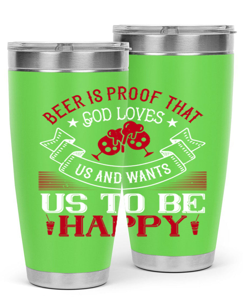 beer is proof that god loves us and wants us to be happy 34#- drinking- Tumbler