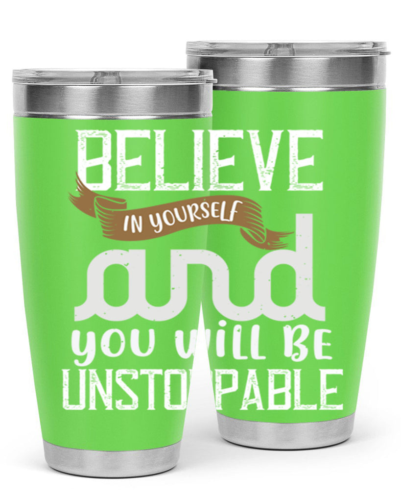 believe in yourself and you will be unstoppable 6#- cooking- Tumbler