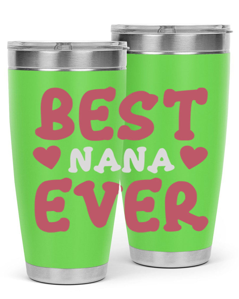 best nana ever 197#- mom- Tumbler