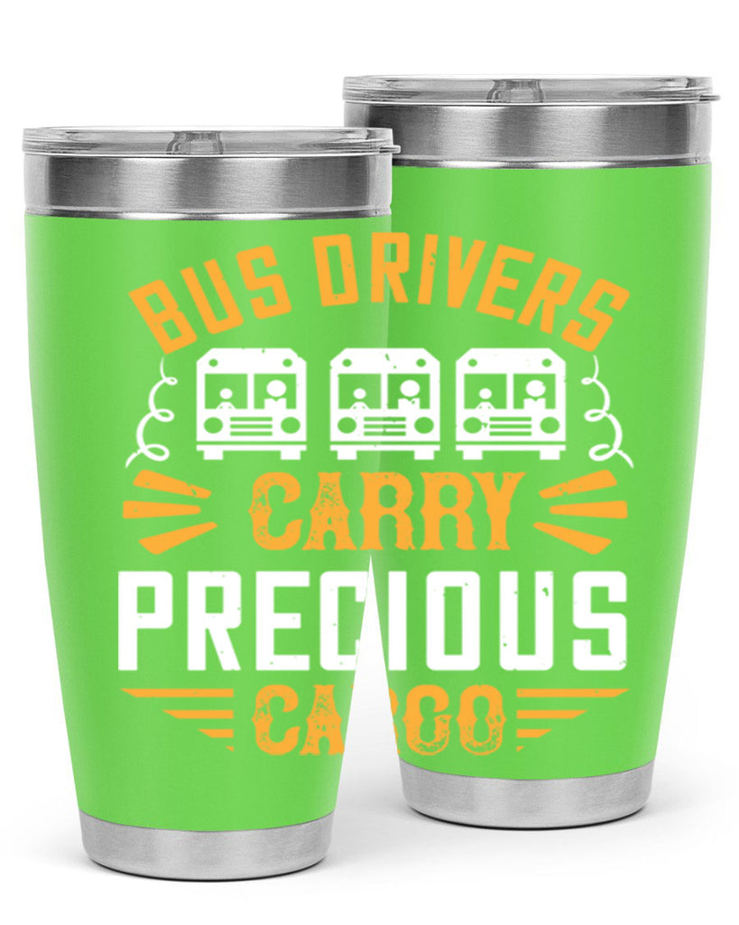 bus drivers carry precious cargo Style 39#- bus driver- tumbler