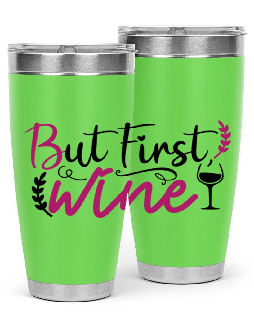 but first wine 204#- wine- Tumbler