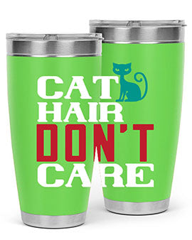 cat hair dont care o Style 29#- cat- Tumbler