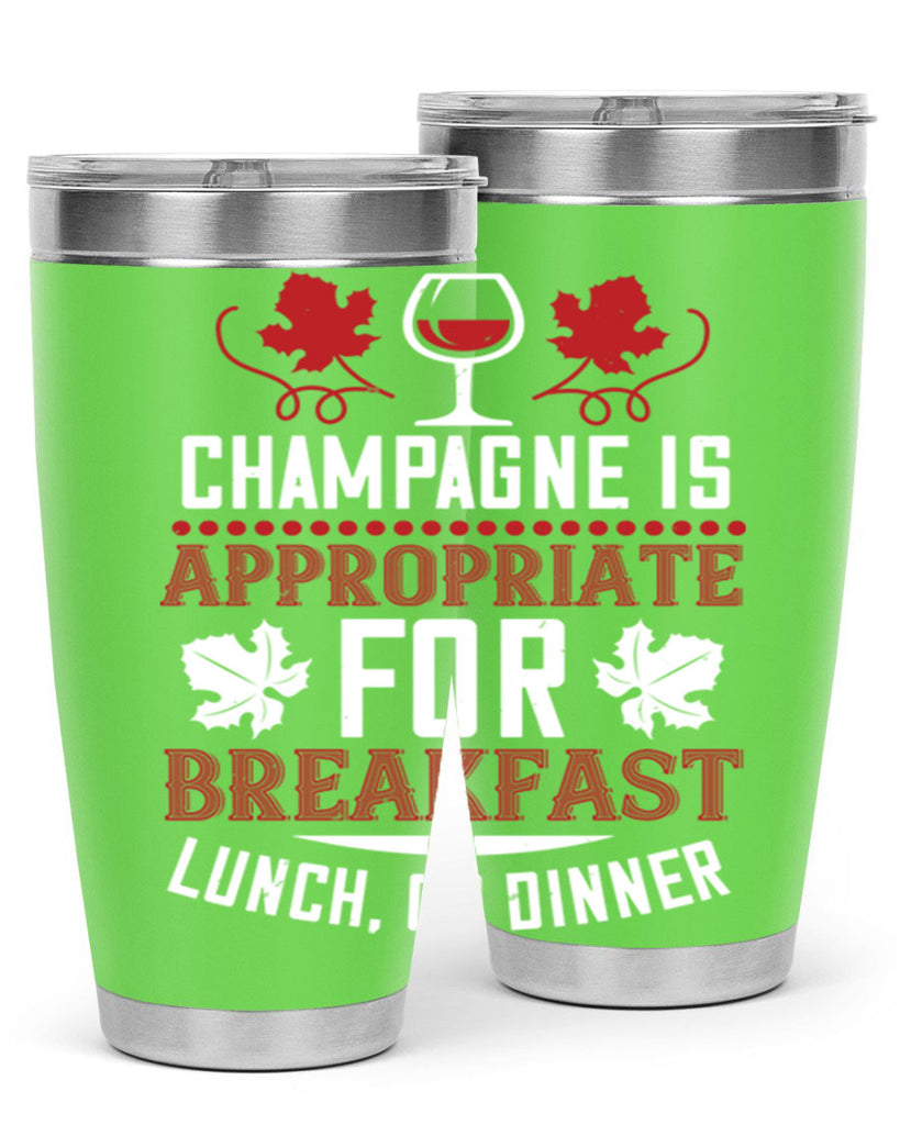 champagne is appropriate for breakfast 89#- wine- Tumbler