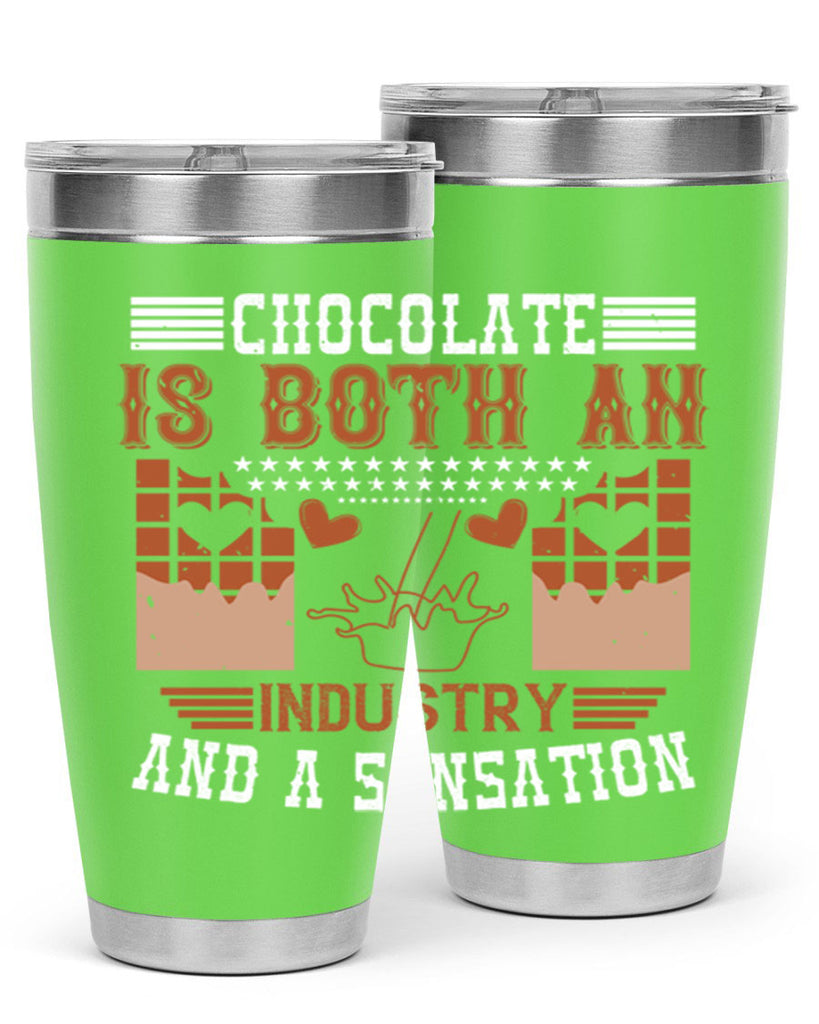 chocolate is both an industry and a sensation 48#- chocolate- Tumbler