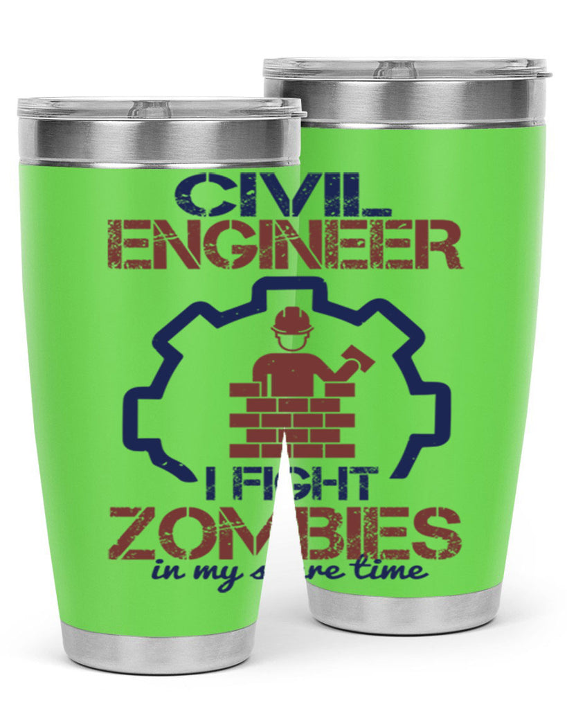 civil engineer i fight zombies in my spare time Style 25#- engineer- tumbler