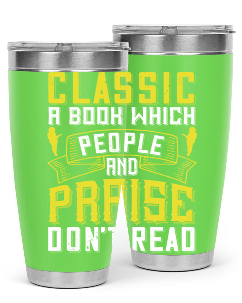 classic’ – a book which people praise and don’t read 72#- reading- Tumbler