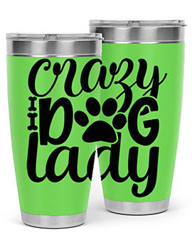 crazy dog lady Style 122#- dog- Tumbler