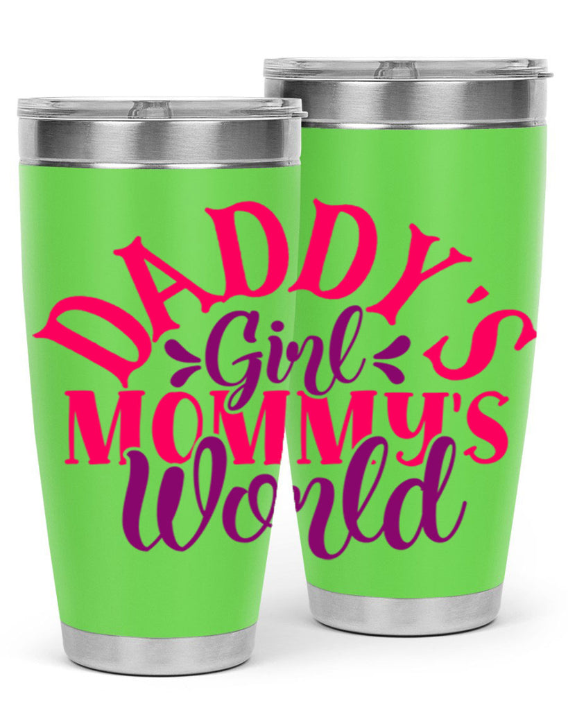 daddys girl mommys world 269#- mom- Tumbler