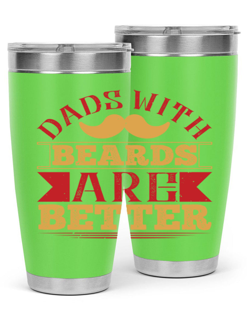dads with beards are better 231#- fathers day- Tumbler