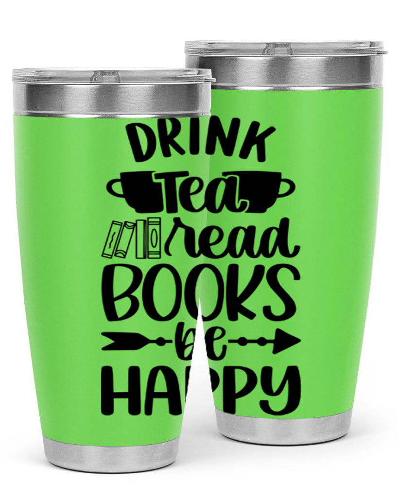 drink tea read books be happy 41#- reading- Tumbler