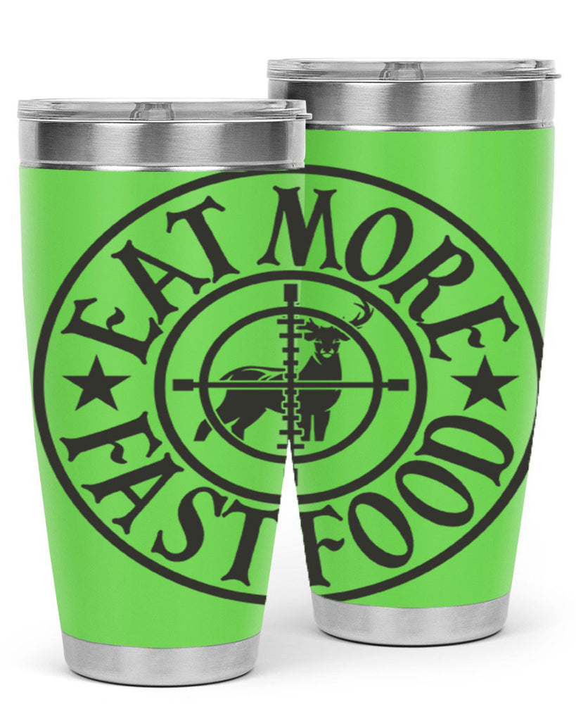 eat more fast food 14#- hunting- Tumbler